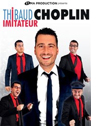 Thibaud Choplin dans Imitateur Thtre le Tribunal Affiche