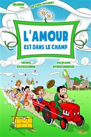 L'amour est dans le champ La comdie de Marseille (anciennement Le Quai du Rire) Affiche