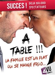 À table ! La famille est un plat qui se mange froid Kezaco Caf Thtre Affiche