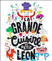 La grande cuisine du petit Léon We welcome Affiche