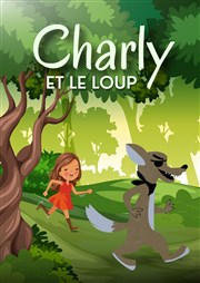 Charly et le Loup Thtre des Chartrons Affiche