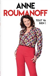 Anne Roumanoff dans Tout va bien ! Royale Factory Affiche