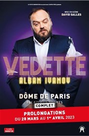 Alban Ivanov dans Vedette Le Dme de Paris - Palais des sports Affiche