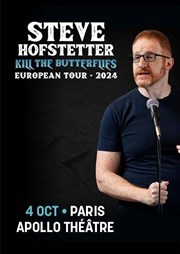 Steve Hofstetter : Kill the butterflies Apollo Thtre - Salle Apollo 360 Affiche