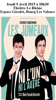 Steven et Christopher les Jumeaux dans Ni l'un ni l'autre Thtre le Rhne Affiche