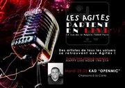 Les Agités partent en Live : Kad Openmic Les agits Affiche