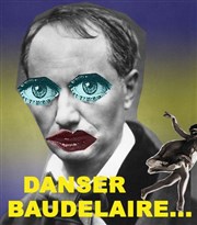 Danser baudelaire Thtre du Bourg-Neuf Affiche