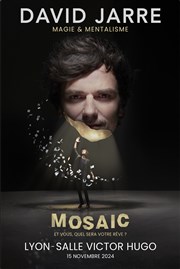 David Jarre dans Mosaic Salle Victor Hugo Affiche