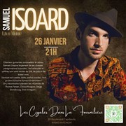 Samuel Isoard en concert Caf culturel Les cigales dans la fourmilire Affiche