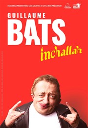 Guillaume Bats dans Inchallah Comdie des Volcans Affiche