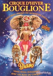 Cirque d'Hiver Bouglione dans Bravo | - Poitiers Chapiteau du Cirque d'Hiver Bouglione  Poitiers Affiche