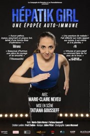 Marie-Claire Neveu dans Hépatik Girl Thtre  l'Ouest Affiche