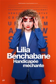 Lilia Benchabane dans Attention handicapée méchante Comdie des Volcans Affiche