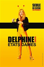 Delphine Delepaut dans Etats Dames Thtre la Maison de Guignol Affiche