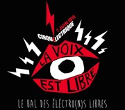 Le bal des éléctro(n)s libres Cirque Electrique - La Dalle des cirques Affiche