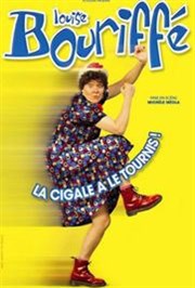 Louise Bouriffé dans La cigale a le tournis Thtre des Beaux Arts Affiche