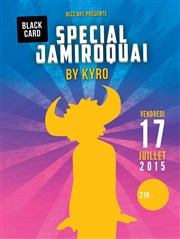 Kyro : Black Card special Jamiroquai Le Bizz'art Club Affiche