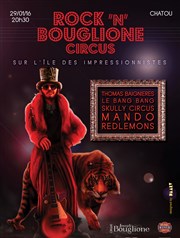 Rock'n'Bouglione Circus Chapiteau Joseph Bouglione  Chatou Affiche