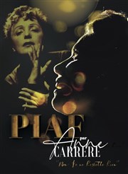 Edith Piaf : Non je ne regrette rien Thtre Lino Ventura Affiche