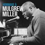 Hommage à Mulgrew Miller avec Karim Blal Trio Sunside Affiche