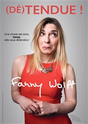 Fanny Wolff dans (Dé)tendue ! Comdie de Rennes Affiche