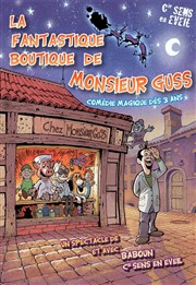 La fantastique boutique de Mr Guss Thtre de la Cit Affiche