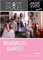 Mademoizel Quartet Thtre Pixel Affiche