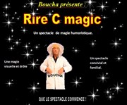 Rire c magic | par Boucha Le Royal Beaubourg Affiche