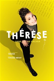 Thérèse dans Sans se cacher Comdie de Grenoble Affiche