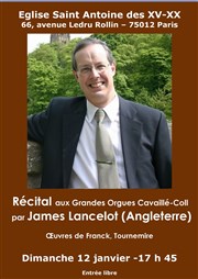 Concert d'orgue par James Lancelot (Angleterre) Eglise Saint-Antoine des Quinze-Vingts Affiche