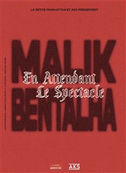 Malik Bentalha dans En attendant le spectacle Comdie Le Mans Affiche