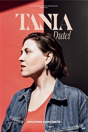 Tania Dutel | Nouveau spectacle Comdie des Volcans Affiche