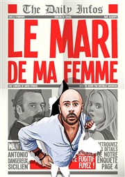 Le mari de ma femme Le Zygo Comdie Affiche