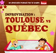 Improvisation Toulouse vs Québec La Comdie de Toulouse Affiche