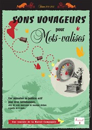 Sons voyageurs pour mots valises Thtre Divadlo Affiche