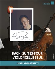 Bach, suites pour violon seul La Scala Provence - salle 200 Affiche