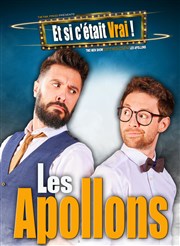 Les Apollons dans Et si c'était vrai ? La Basse Cour Affiche