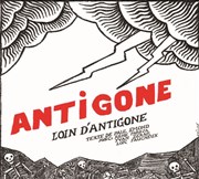 Antigone #1 - Loin d'Antigone La Pinde Affiche