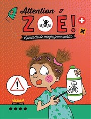 Attention Zoé Thtre des Prambules Affiche