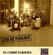 Avis de passage Le Carr Parisien Affiche