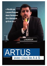 Artus dans Artus de A à S Thtre Comdie Odon Affiche