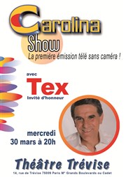 Carolina Show | avec Tex Thtre Trvise Affiche