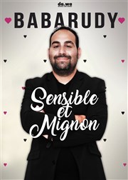 Babarudy dans Sensible et mignon The Stage Affiche