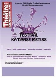 Festival Ka'danse metiss Thtre de Mnilmontant - Salle Guy Rtor Affiche