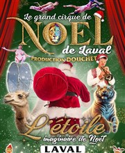 Grand cirque de Noël de Laval Chapiteau Nicolas zavatta Douchet Affiche