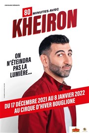 Kheiron dans On n'éteindra pas la lumière Cirque d'Hiver Bouglione Affiche