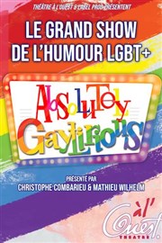 Absolutely Gaylirious Thtre  l'Ouest de Lyon Affiche