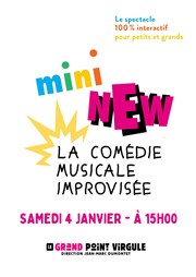 Mini New : La comédie musicale improvisée Le Grand Point Virgule - Salle Apostrophe Affiche