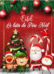 Eifel, le lutin du Père Noël Comdie La Rochelle Affiche