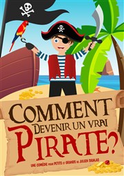 Comment devenir un vrai pirate ? Salle Edith Piaf Affiche